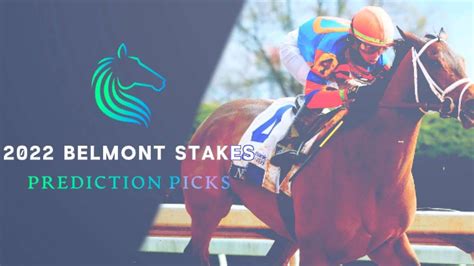 2022 Belmont Stakes Predictions & Picks .